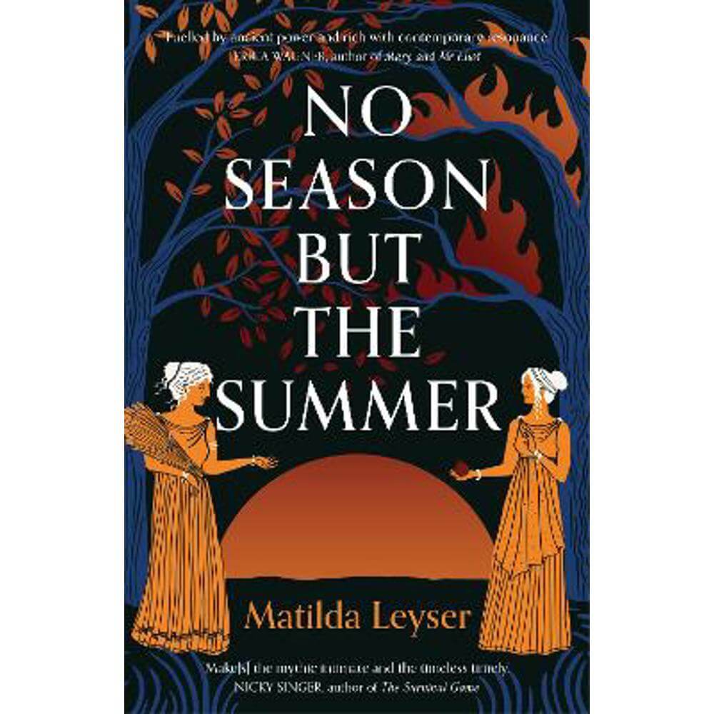 No Season but the Summer (Paperback) - Matilda Leyser